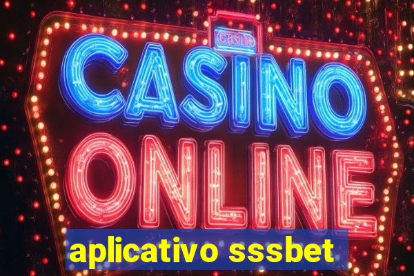 aplicativo sssbet